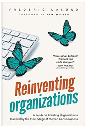 Reinventing Organizations