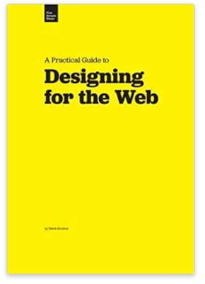 A Practical Guide to Designing for the Web