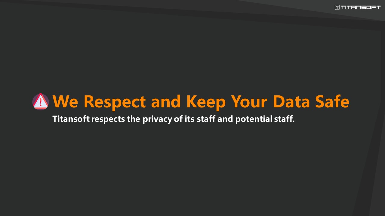 We Respect and Keep Your Data Safe